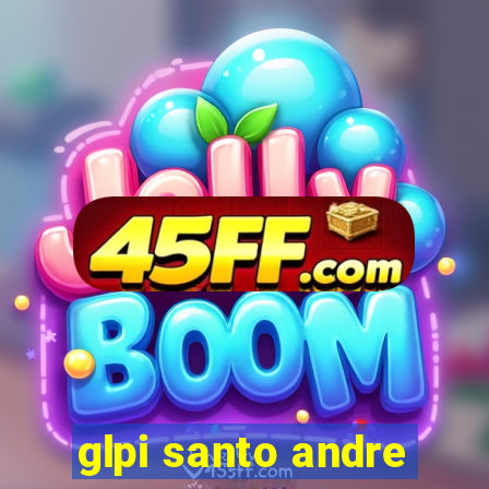 glpi santo andre